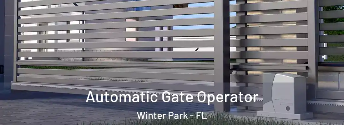 Automatic Gate Operator Winter Park - FL