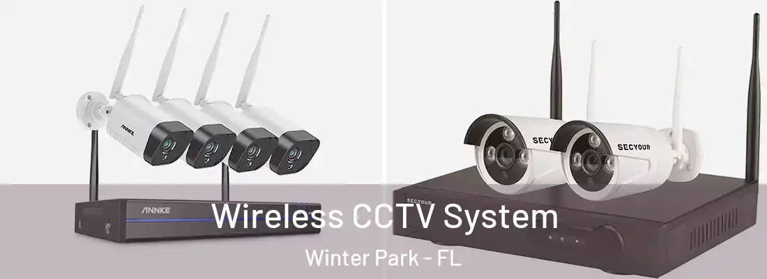 Wireless CCTV System Winter Park - FL